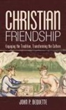 John P. Bequette - Christian Friendship