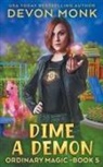 Devon Monk - Dime a Demon