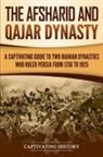 Captivating History - The Afsharid and Qajar Dynasty