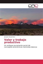 Jacques Gouverneur - Valor y trabajo productivo