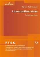 Rainer Kohlmayer, Michael Schreiber - Literaturübersetzen