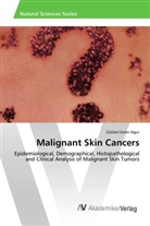 Gülüm Ceren Ogur - Malignant Skin Cancers