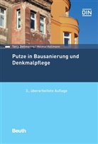 Tanj Dettmering, Tanja Dettmering, Helmut Kollmann, DIN e.V., DI e V, DIN e V - Putze in Bausanierung und Denkmalpflege