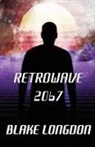 Blake Longdon - Retrowave 2067