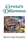 Rainey Leigh Seraphine - Greta's Dilemma