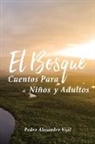 Pedro Alejandro Vijil - El Bosque