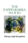 Rainey Leigh Seraphine - The Pappinbarra Flood