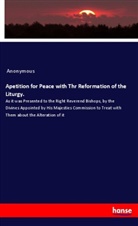 Anonymous - Apetition for Peace with Thr Reformation of the Liturgy.