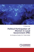 Deepali Singh, Dr Deepali Singh - Political Participation of Women in Local Government (PRI)