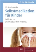 Kirsten Lennecke - Selbstmedikation für Kinder