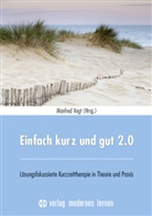 Manfre Vogt, Manfred Vogt - Einfach kurz und gut 2.0
