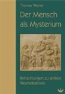 Thomas Werner - Der Mensch als Mysterium
