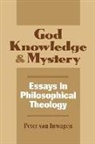 Peter Van Inwagen, Peter van van Inwagen, Inwagen Peter van, Peter van Inwagen - God, Knowledge, and Mystery