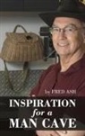 Fred Ash - Inspiration for a Man Cave
