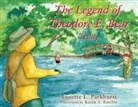 Annette Parkhurst - The Legend of Theodore E. Bear