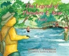 Annette Parkhurst - The Legend of Theodore E. Bear