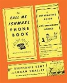 Stephanie Kent, Logan Smalley - The Call Me Ishmael Phone Book