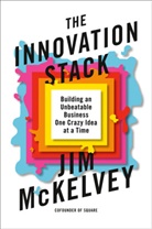 Jim McKelvey - The Innovation Stack