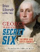 Brian Kilmeade, Don Yaeger - George Washington's Secret Six (Young Readers Adaptation)