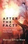 Marcus Gilroy-Ware - After the Fact?