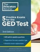 The Princeton Review, The Princeton Review - 5 Practice Exams for the GED Test, 3rd Edition