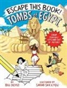 Bill Doyle, Sarah Sax, Sarah Sax - Escape This Book! Tombs of Egypt