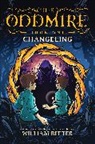 William Ritter, Ritter William - Oddmire, Book 1: Changeling