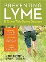 Alexis Chesney - Preventing Lyme & Other Tick-Borne Diseases
