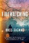 Russ Thomas - Firewatching