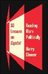 Harry Cleaver, Cleaver Harry - 33 Lessons on Capital