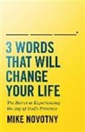 Mike Novotny, Time of Grace Ministries, Time of Grace Ministry - 3 Words That Will Change Your Life