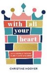 Christine Hoover - With All Your Heart