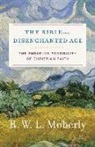R. W. Moberly, R. W. L. Moberly - The Bible in a Disenchanted Age