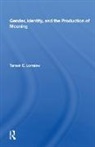 Tamsin E. Lorraine, Lorraine Tamsin E. - Gender, Identity, and the Production of Meaning