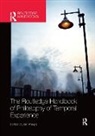 Ian Phillips, Ian (University of Oxford Phillips, Ian Phillips, Ian (University of Oxford Phillips - Routledge Handbook of Philosophy of Temporal Experience