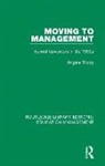 Angela Thody - Moving to Management