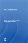 Edgar W. Butler, Elizabeth L. Lanzer, James B Pick, James B. Pick - Atlas of Mexico