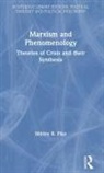 Shirley R Pike, Shirley R. Pike - Marxism and Phenomenology
