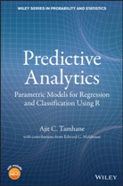 Edward C Malthouse, Edward C. Malthouse, Ac Tamhane, Ajit Tamhane, Ajit C Tamhane, Ajit C. Tamhane... - Predictive Analytics