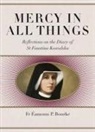 Bourke, Eamonn Bourke, Eamonn P. Bourke - Mercy in All Things: Reflections on the Diary of Sr Faustina Kowalska