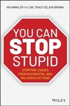Tracy Celaya Brown, Tracy Celaya, Dr Tracy Celaya Brown, Dr. Tracy Celaya Brown, Tracy Celaya Brown, I Winkler... - You Can Stop Stupid