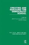 Judith Froumin Chapman, David Aspin, Aspin David, Judith Chapman, Chapman Judith, Isak Froumin... - Creating and Managing the Democratic School