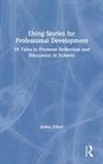 James Dillon, Jim Dillon, Dillon James - Using Stories for Professional Development