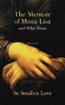 Su Smallen Love - The Memoir of Mona Lisa