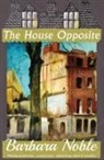 Barbara Noble, Connie Willis - The House Opposite