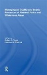 Russell E. Dickenson, Robert D. Rowe, Robert D. (Stratus Consulting Inc. Rowe, Rowe Robert D., Lauraine G. Chestnut, Robert D. Rowe - Managing Air Quality and Scenic Resources At National Parks and