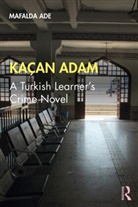 Mafalda Ade, Mafalda Wiegand Ade, Marianne Wiegand, Deniz Çevik - Kacan Adam
