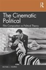 Michael J. Shapiro, Michael J. (University of Hawai''i At Man Shapiro, Shapiro Michael J. - Cinematic Political