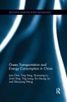 Jian Chai, Jian (Xidian University Chai, Kin Keung Lai, Kin Keung (Shaanxi Normal University Lai, Ting Liang, Quanying Lu... - Green Transportation and Energy Consumption in China