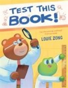 Louie Zong, Louie Zong - Test This Book!